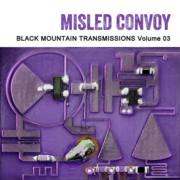 Misled Convoy|Black Mountain Transmissions, Vol. 3