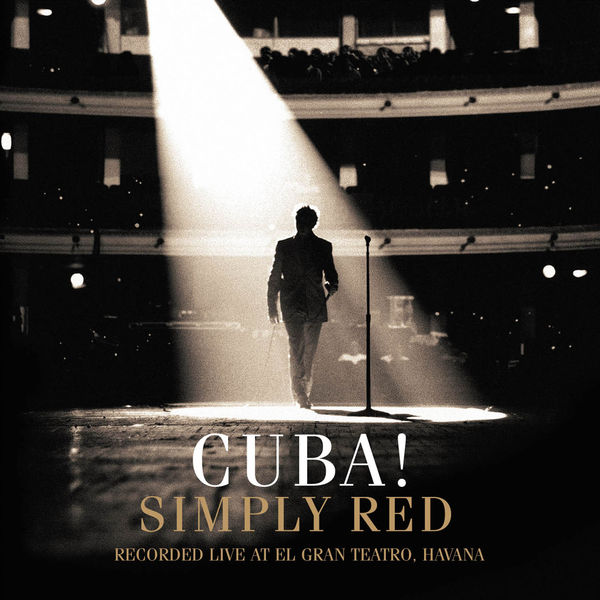 Simply Red|Cuba! (Recorded Live at El Gran Teatro, Havana) (Live)