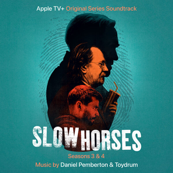 Daniel Pemberton|Slow Horses: Seasons 3 & 4 (Apple TV+ Original Series Soundtrack)