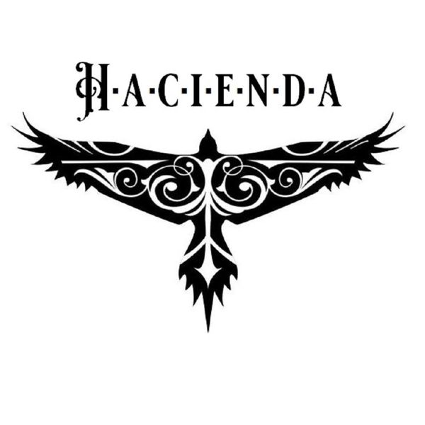 Hacienda|Hacienda Hacienda|Hacienda