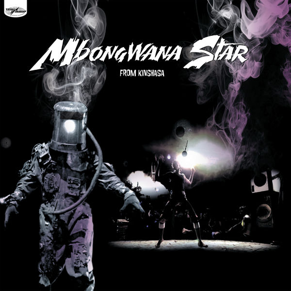 Mbongwana Star - From Kinshasa Mbongwana Star - From Kinshasa