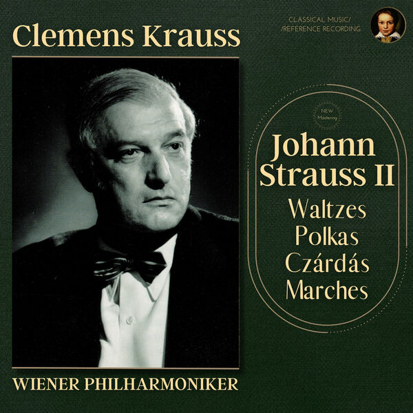 Clemens Krauss|Johann Strauss II: Waltzes, Polkas, Czárdás, Marches Clemens Krauss|Johann Strauss II: Waltzes, Polkas, Czárdás, Marches