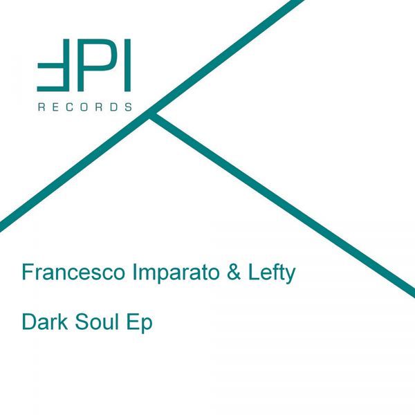 Francesco Imparato - Dark Soul Ep Francesco Imparato - Dark Soul Ep