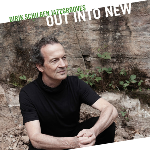Dirik Schilgen|Out into New Dirik Schilgen|Out into New