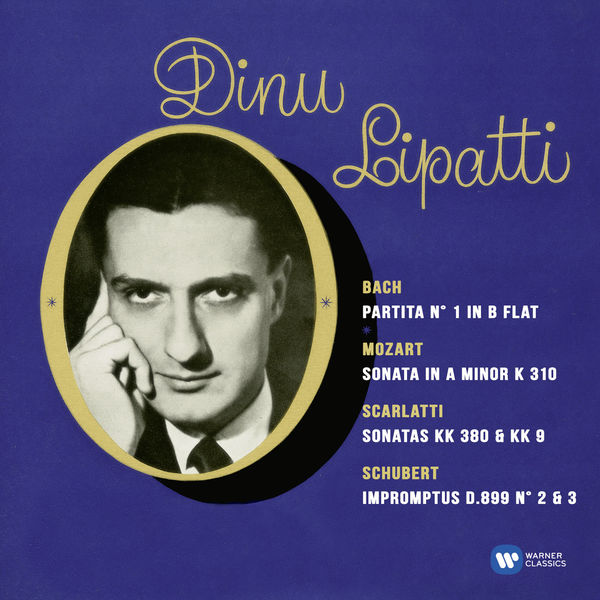 Dinu Lipatti|Recital Bach, Mozart, Scarlatti & Schubert