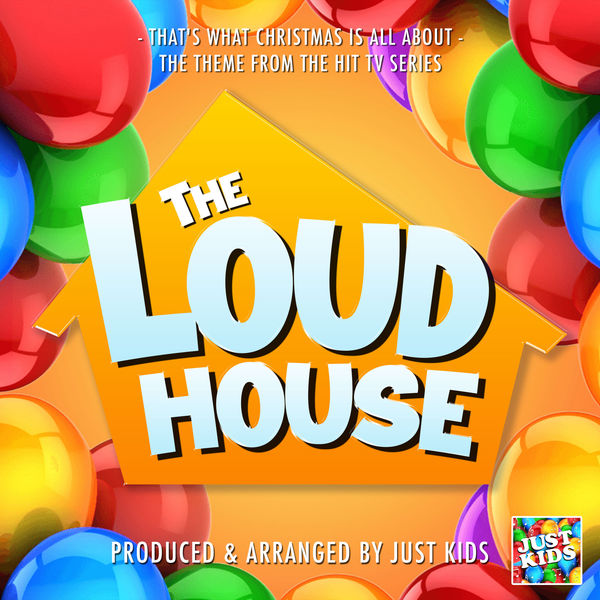 That's What Christmas Is All About (From "The Loud House"), Just Kids