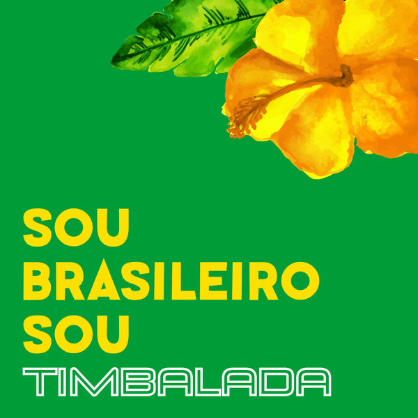Timbalada - Sou Brasileiro Sou Timbalada - Sou Brasileiro Sou