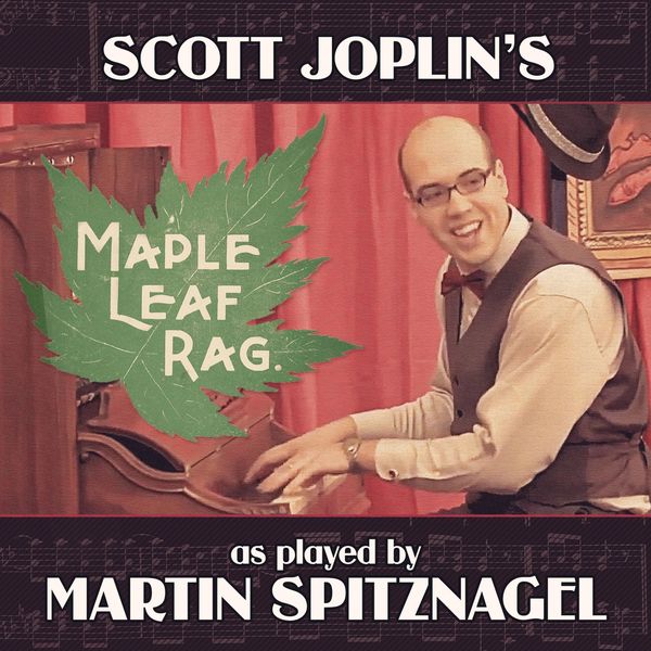Martin Spitznagel - Maple Leaf Rag (Live) Martin Spitznagel - Maple Leaf Rag (Live)