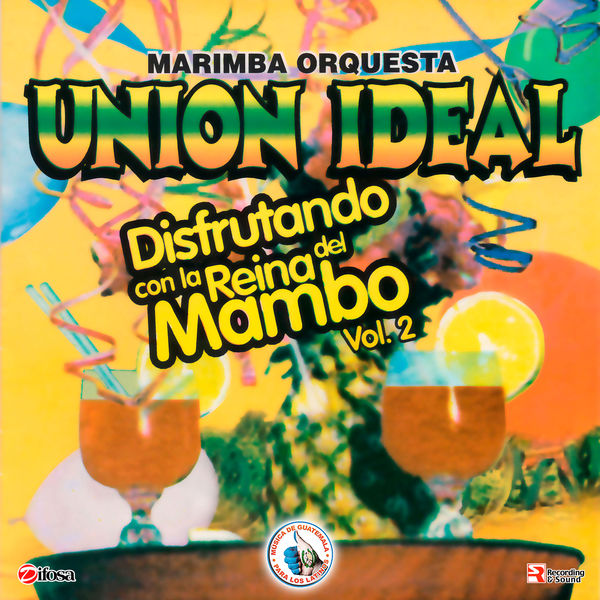 Disfrutando Con la Reina del Mambo Vol. 2. Música de Guatemala para los