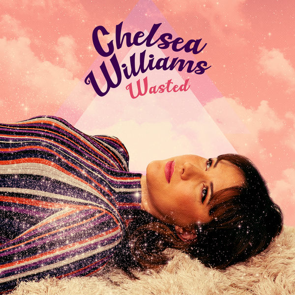 Chelsea Williams - Wasted Chelsea Williams - Wasted