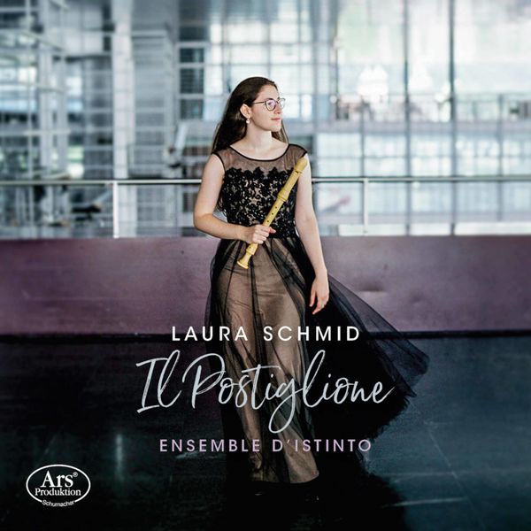 Laura Schmid - Il postiglione: Sonatas for Recorder Laura Schmid - Il postiglione: Sonatas for Recorder