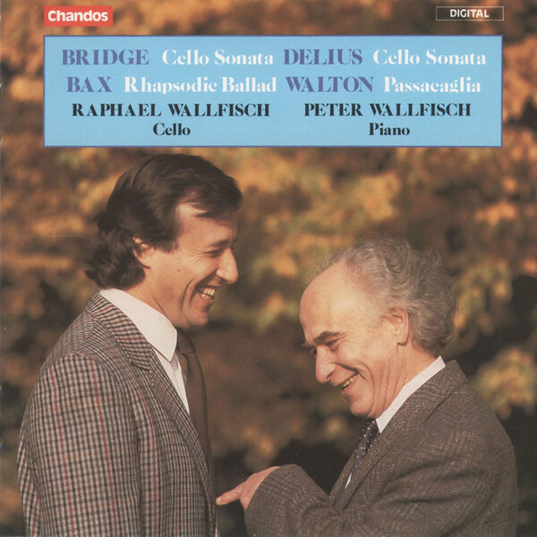 Raphael Wallfisch|Raphael and Peter Wallfisch play works for Cello by Bridge, Bax, Delius & Walton Raphael Wallfisch|Raphael and Peter Wallfisch play works for Cello by Bridge, Bax, Delius & Walton