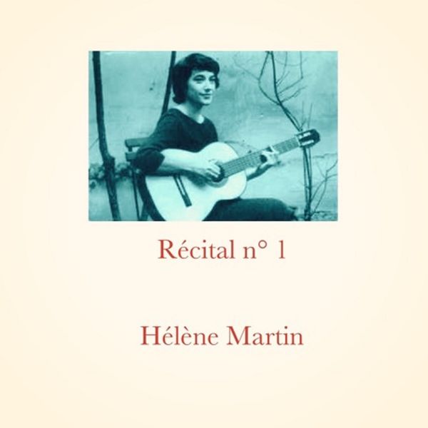 Récital n° 1, Hélène Martin - Qobuz