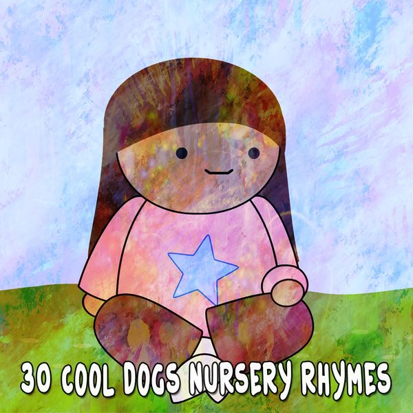 30 Cool Dogs Nursery Rhymes, Nursery Rhymes Qobuz