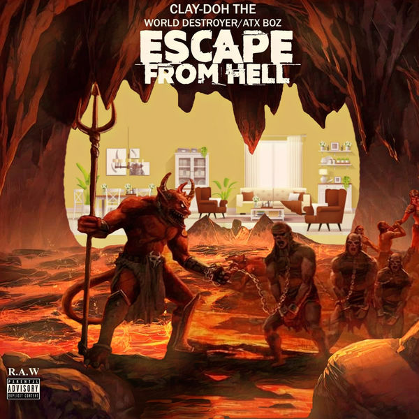Clay-Doh the World Destroyer|Escape from Hell Clay-Doh the World Destroyer|Escape from Hell