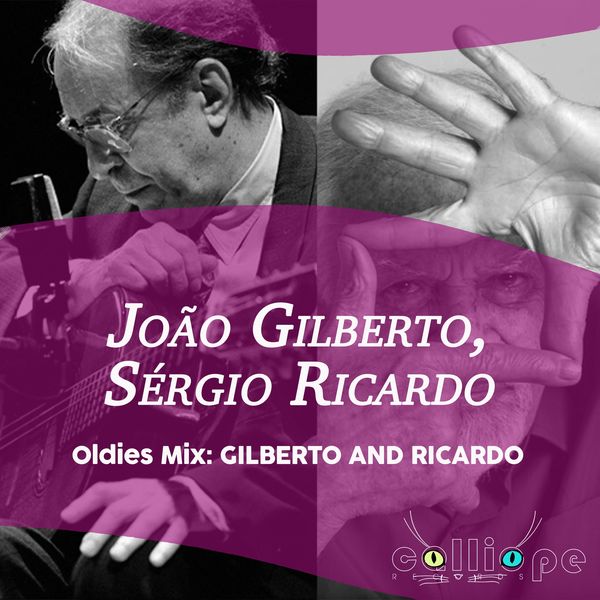 João Gilberto|Oldies Mix: Gilberto and Ricardo João Gilberto|Oldies Mix: Gilberto and Ricardo