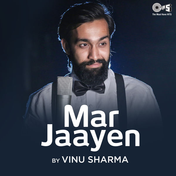 Vinu Sharma - Mar Jaayen Vinu Sharma - Mar Jaayen