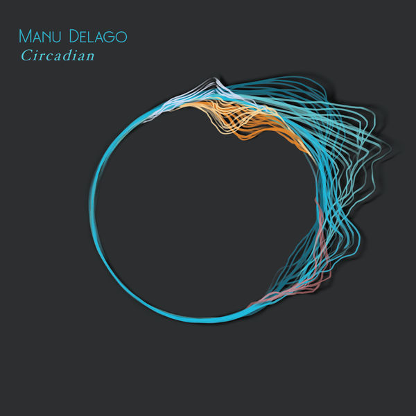 Manu Delago - Circadian Manu Delago - Circadian