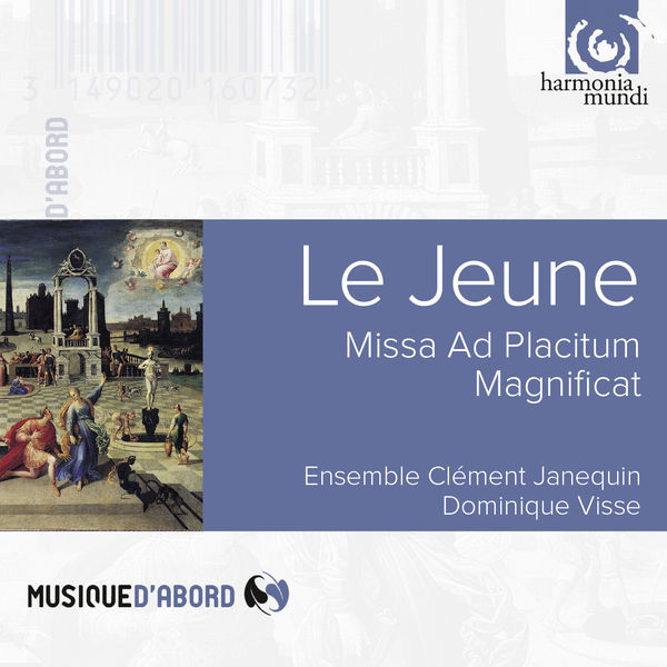 Ensemble Clément Janequin, Dominique Visse|Le Jeune: Missa Ad Placitum Ensemble Clément Janequin, Dominique Visse|Le Jeune: Missa Ad Placitum
