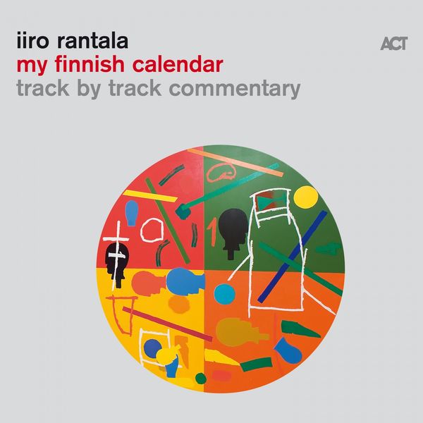 Iiro Rantala|My Finnish Calendar  (Track by Track Commentary)