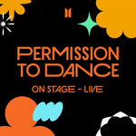 BTS PERMISSION TO DANCE ON STAGE - LIVE