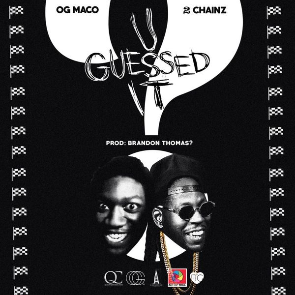 OG Maco|U Guessed It (feat. 2 Chainz) - Single OG Maco|U Guessed It (feat. 2 Chainz) - Single