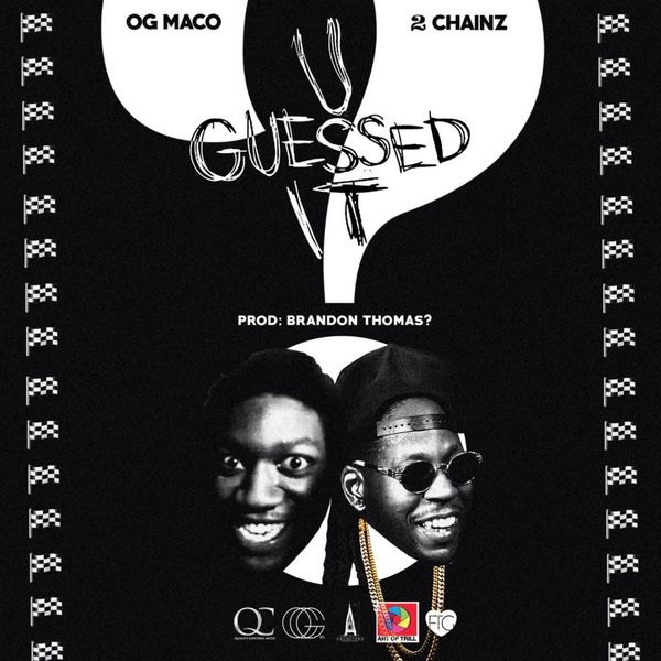 OG Maco|U Guessed It (feat. 2 Chainz) - Single