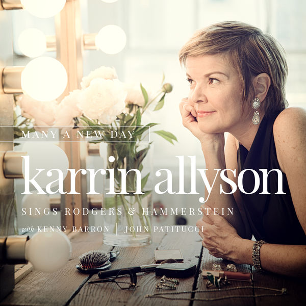 Karrin Allyson|Many a New Day: Karrin Allyson Sings Rodgers & Hammerstein Karrin Allyson|Many a New Day: Karrin Allyson Sings Rodgers & Hammerstein