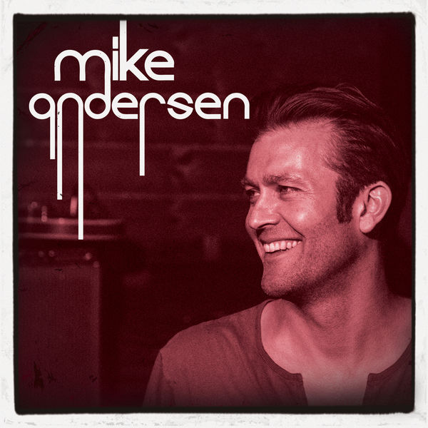 Mike Andersen - Mike Andersen (Deluxe Version) Mike Andersen - Mike Andersen (Deluxe Version)