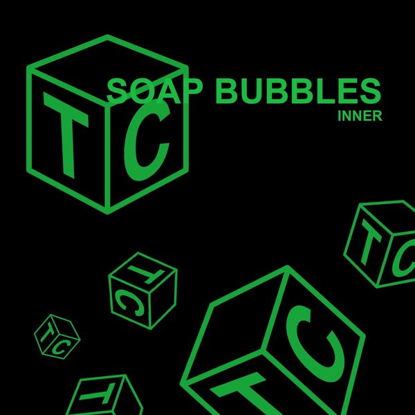 Soap Bubbles - Inner Soap Bubbles - Inner