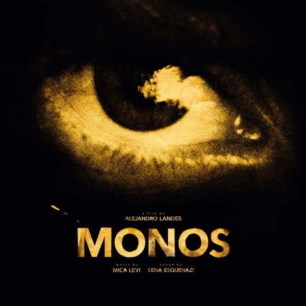 Mica Levi - Monos (Original Motion Picture Soundtrack) Mica Levi - Monos (Original Motion Picture Soundtrack)