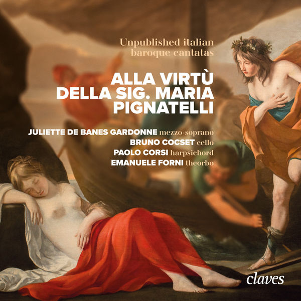 Various Composers|Alla Virtù della Sig. Maria Pignatelli - Unpublished italian baroque cantatas