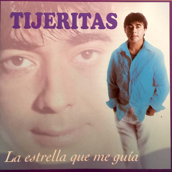 Tijeritas - La Estrella Que Me Guía Tijeritas - La Estrella Que Me Guía