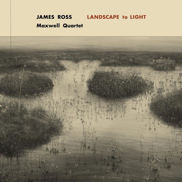 James Ross|Landscape to Light James Ross|Landscape to Light