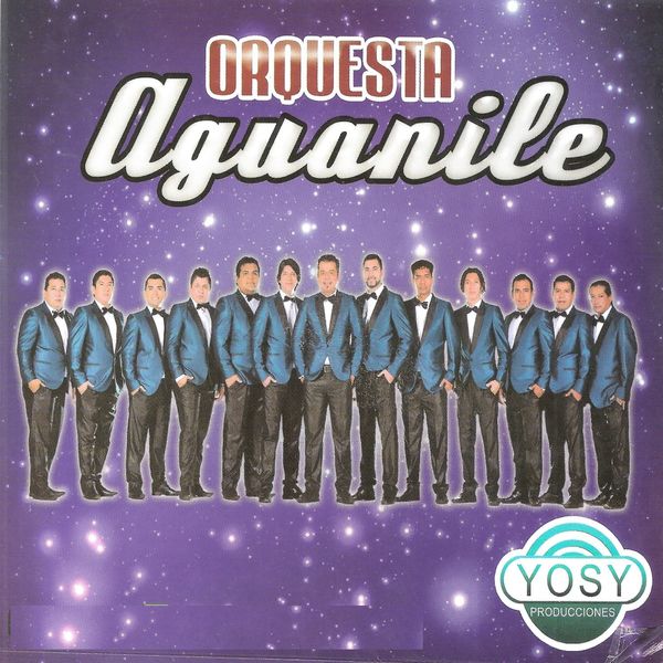 Orquesta Aguanile - Orquesta Aguanile Orquesta Aguanile - Orquesta Aguanile