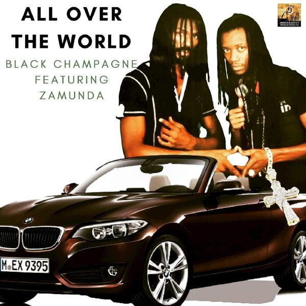 Black Champagne - All Over the World Black Champagne - All Over the World