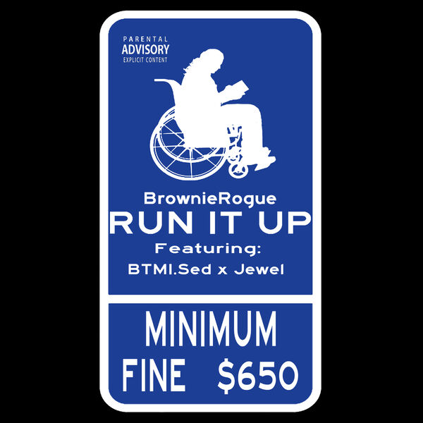 BrownieRogue - Run It Up BrownieRogue - Run It Up