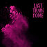 Lofi Lopez Last Train Home