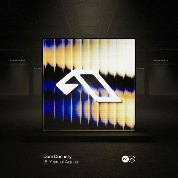 Dom Donnelly|25 Years Of Anjuna Mixed By Dom Donnelly Dom Donnelly|25 Years Of Anjuna Mixed By Dom Donnelly