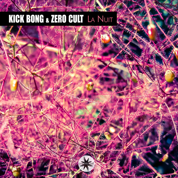 Kick Bong - La Nuit Kick Bong - La Nuit