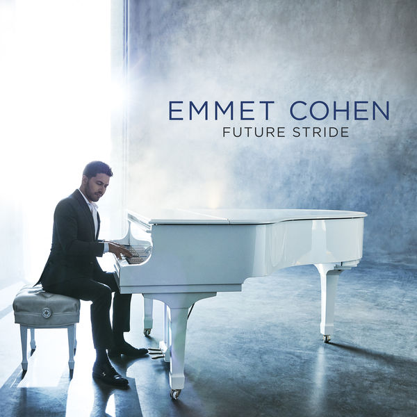 Emmet Cohen|Future Stride