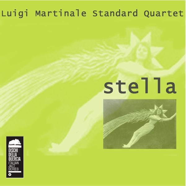 Luigi Martinale Standard Quartet|Stella Luigi Martinale Standard Quartet|Stella