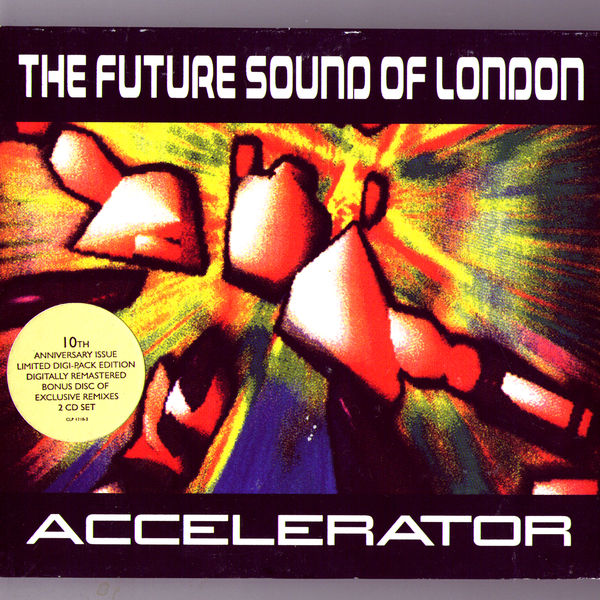 The Future Sound Of London|Accelerator Deluxe The Future Sound Of London|Accelerator Deluxe