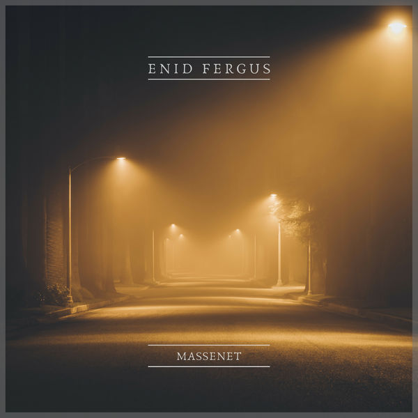 Enid Fergus - Massenet Enid Fergus - Massenet