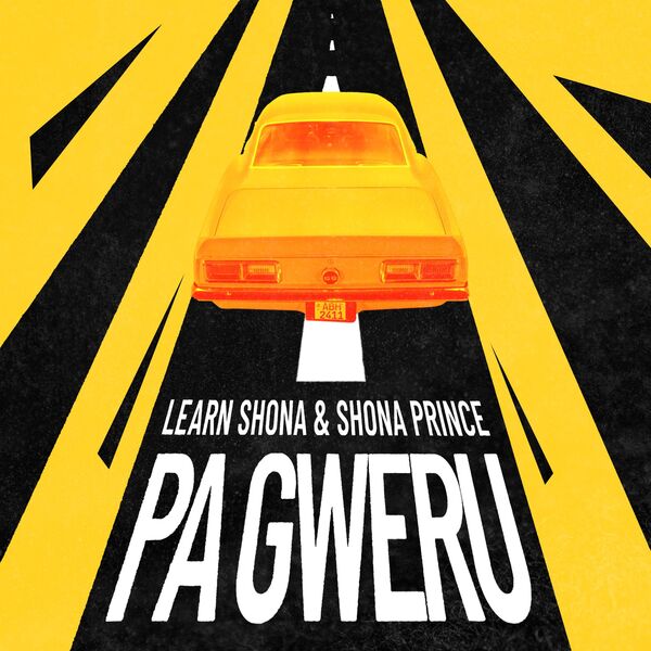 Learn Zimbabwe|PaGweru (feat. Shona Prince & Takura) Learn Zimbabwe|PaGweru (feat. Shona Prince & Takura)