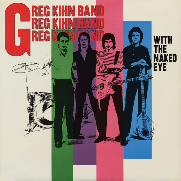 Greg Kihn Band - With The Naked Eye Greg Kihn Band - With The Naked Eye