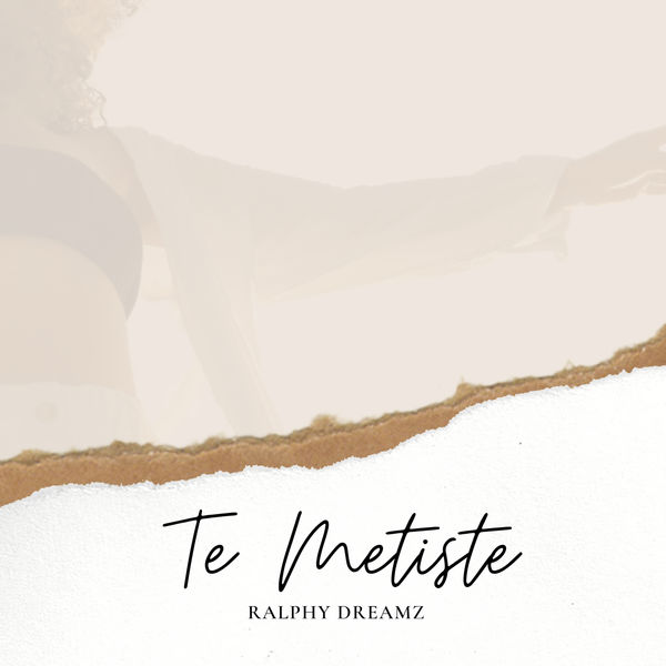 Ralphy Dreamz|Te Metiste