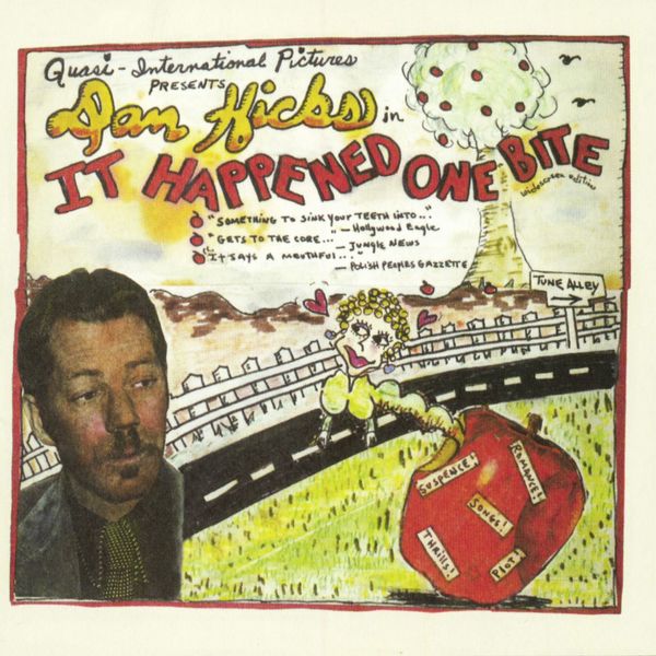 Dan Hicks - It Happened One Bite Dan Hicks - It Happened One Bite