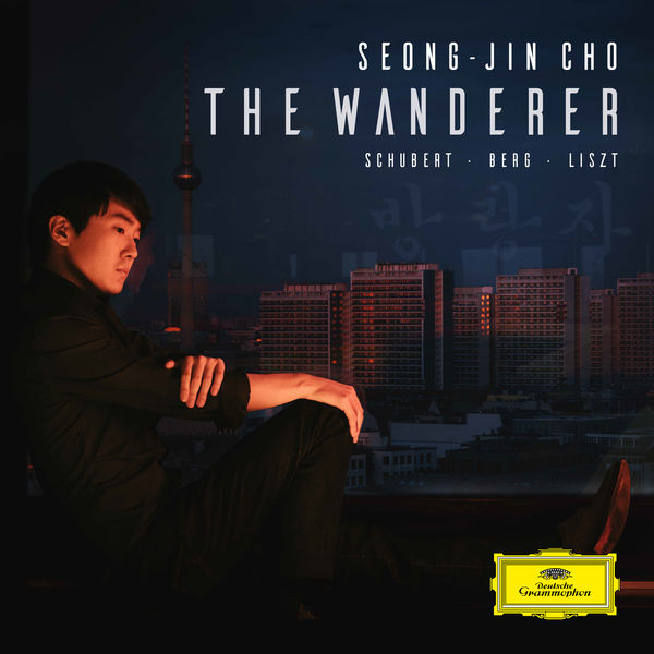 Seong-Jin Cho|The Wanderer Seong-Jin Cho|The Wanderer