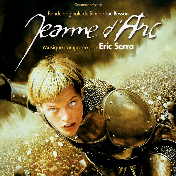 Eric Serra|Jeanne d'Arc (Original Motion Picture Soundtrack) Eric Serra|Jeanne d'Arc (Original Motion Picture Soundtrack)